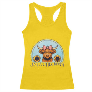 Just A Little Moody Racerback Tank Top Funny Sarcasm Highland Cattle TS12 Daisy Print Your Wear