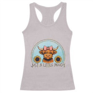 Just A Little Moody Racerback Tank Top Funny Sarcasm Highland Cattle TS12 Ice Gray Print Your Wear
