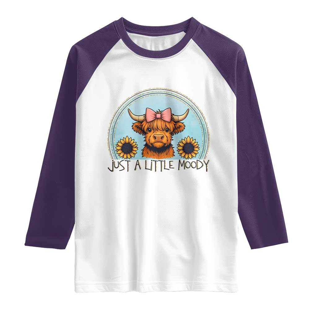 Just A Little Moody Raglan Shirt Funny Sarcasm Highland Cattle TS12 White Purple Print Your Wear