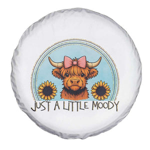 Just A Little Moody Spare Tire Cover Funny Sarcasm Highland Cattle TS12 Print Your Wear