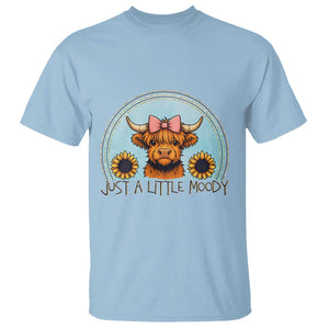 Just A Little Moody T Shirt Funny Sarcasm Highland Cattle TS12 Light Blue Print Your Wear
