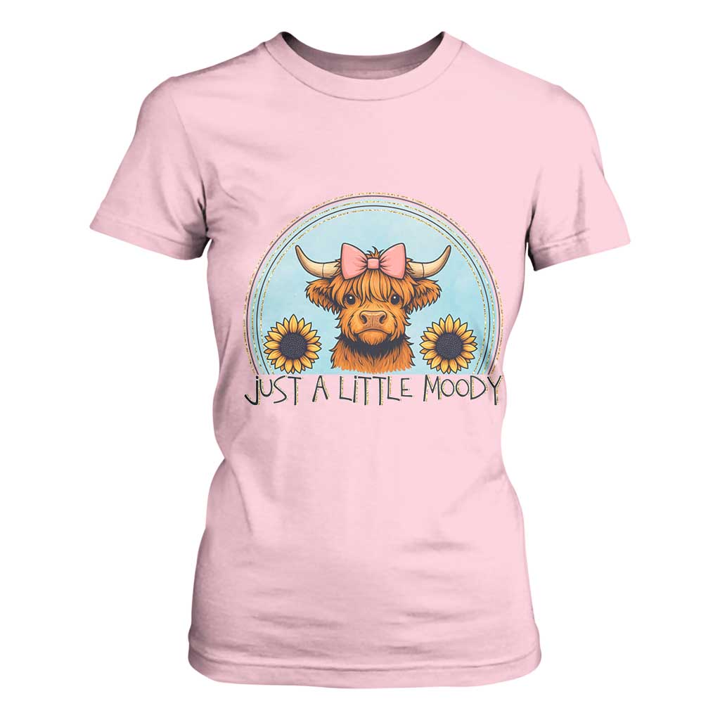 Just A Little Moody T Shirt For Women Funny Sarcasm Highland Cattle TS12 Light Pink Print Your Wear