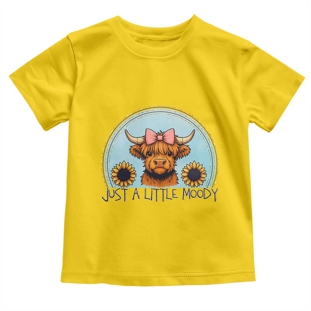 Just A Little Moody Toddler T Shirt Funny Sarcasm Highland Cattle TS12 Daisy Print Your Wear