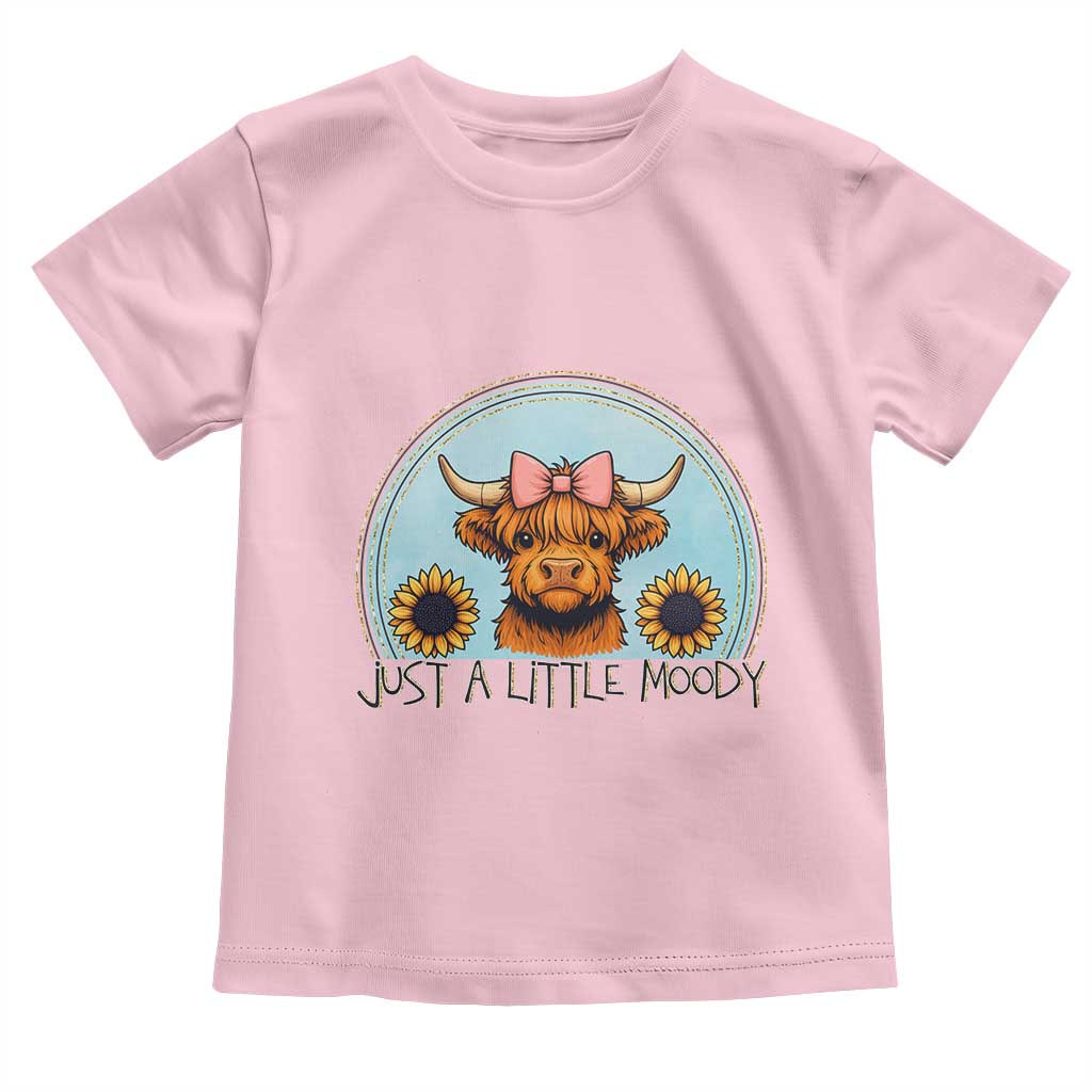 Just A Little Moody Toddler T Shirt Funny Sarcasm Highland Cattle TS12 Light Pink Print Your Wear