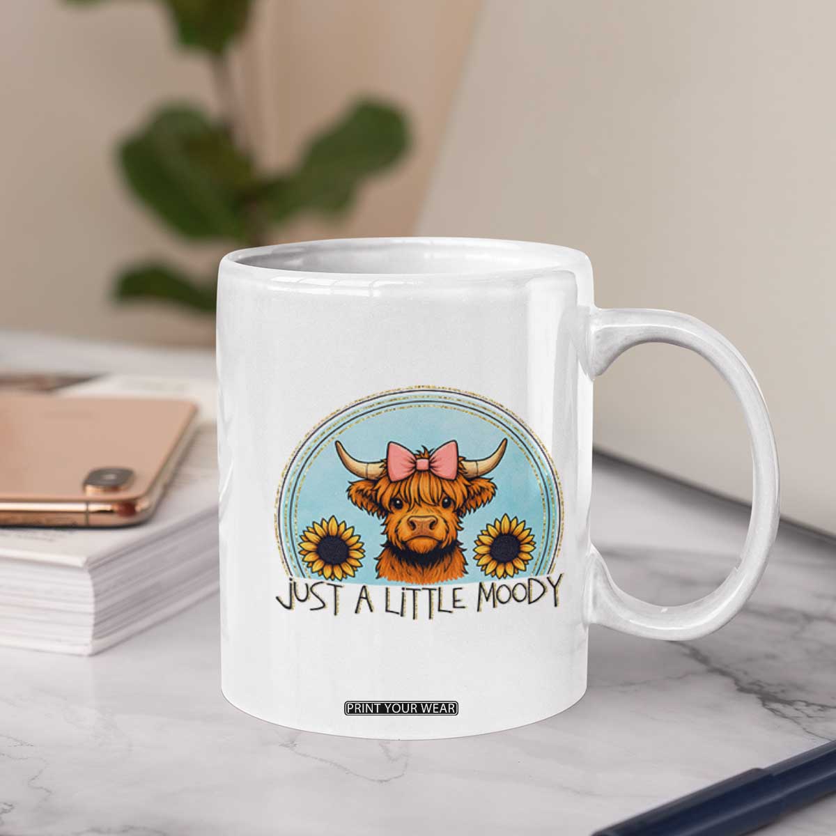 Just A Little Moody Coffee Mug Funny Sarcasm Highland Cattle TS12 Print Your Wear