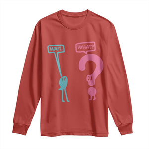 Wait What Grammar English Teacher Long Sleeve Shirt Funny Punctuation Gift