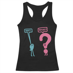 Wait What Grammar English Teacher Racerback Tank Top Funny Punctuation Gift