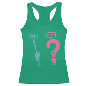 Wait What Grammar English Teacher Racerback Tank Top Funny Punctuation Gift