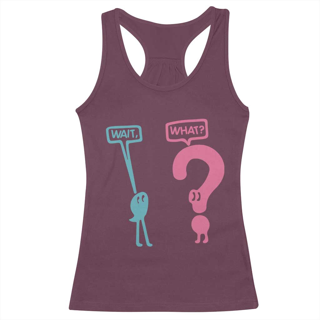 Wait What Grammar English Teacher Racerback Tank Top Funny Punctuation Gift