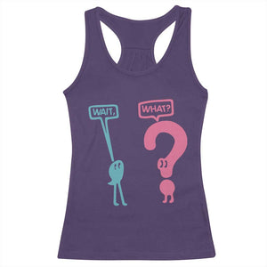Wait What Grammar English Teacher Racerback Tank Top Funny Punctuation Gift