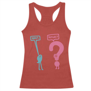Wait What Grammar English Teacher Racerback Tank Top Funny Punctuation Gift