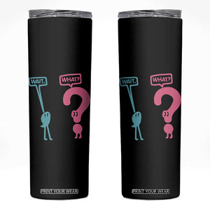 Wait What Grammar English Teacher Skinny Tumbler Funny Punctuation Gift