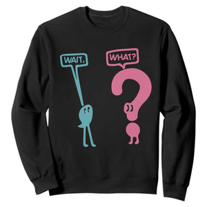 Wait What Grammar English Teacher Sweatshirt Funny Punctuation Gift