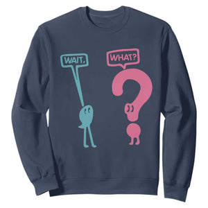 Wait What Grammar English Teacher Sweatshirt Funny Punctuation Gift