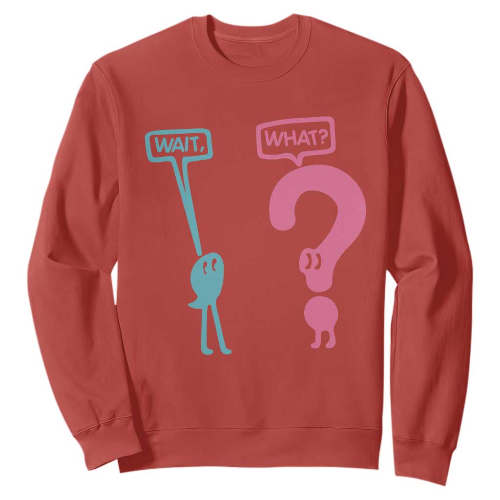 Wait What Grammar English Teacher Sweatshirt Funny Punctuation Gift