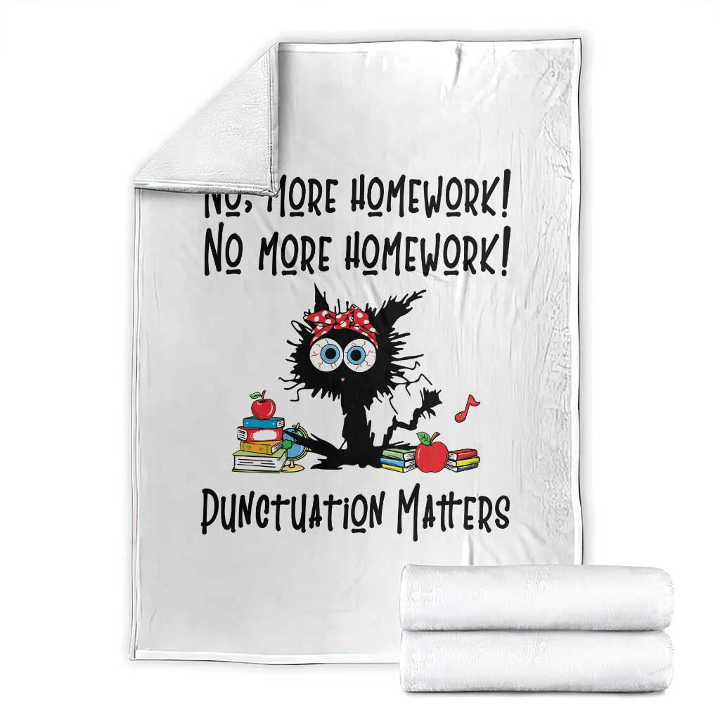 Black Cat English Teacher Gift Throw Blanket No More Homework Punctuation Matters Grammar Humor TS12 White Print Your Wear