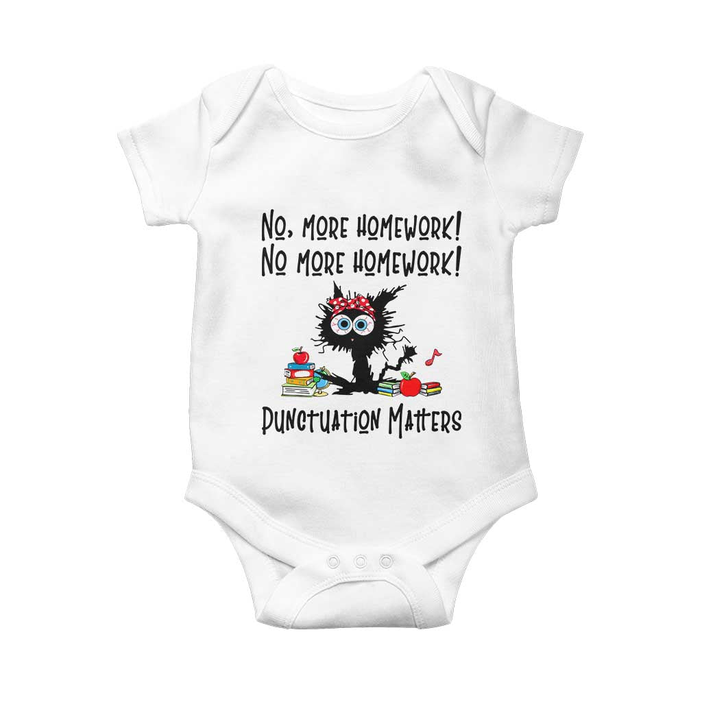 Black Cat English Teacher Gift Baby Onesie No More Homework Punctuation Matters Grammar Humor TS12 White Print Your Wear