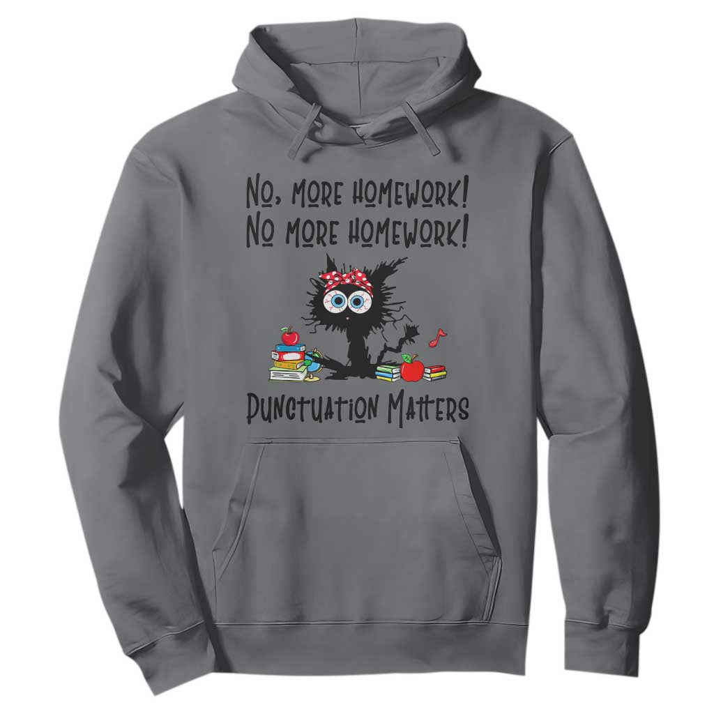 Black Cat English Teacher Gift Hoodie No More Homework Punctuation Matters Grammar Humor