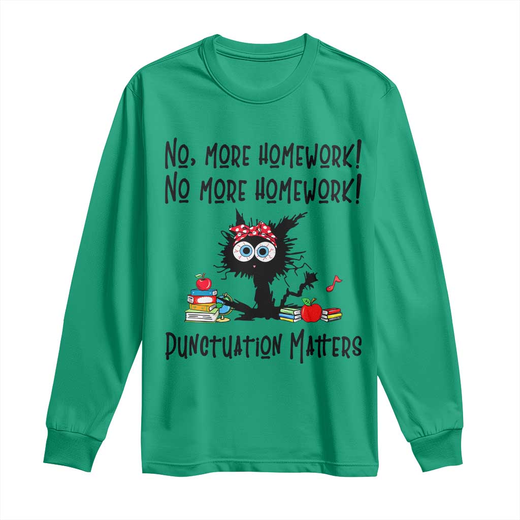 Black Cat English Teacher Gift Long Sleeve Shirt No More Homework Punctuation Matters Grammar Humor