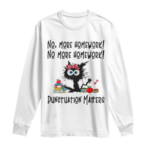 Black Cat English Teacher Gift Long Sleeve Shirt No More Homework Punctuation Matters Grammar Humor