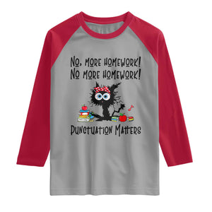 Black Cat English Teacher Gift Raglan Shirt No More Homework Punctuation Matters Grammar Humor