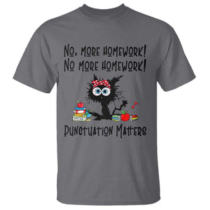 Black Cat English Teacher Gift T Shirt No More Homework Punctuation Matters Grammar Humor