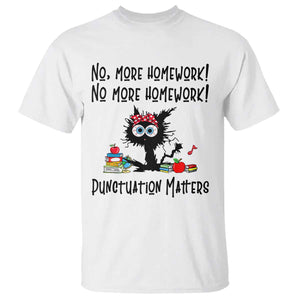 Black Cat English Teacher Gift T Shirt No More Homework Punctuation Matters Grammar Humor