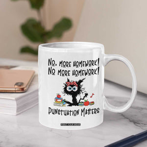 Black Cat English Teacher Gift Coffee Mug No More Homework Punctuation Matters Grammar Humor TS12 Print Your Wear