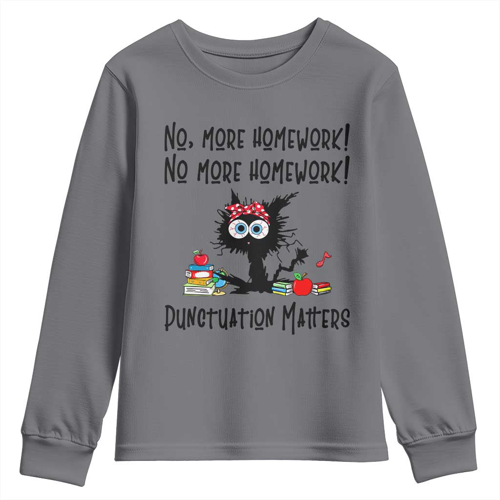 Black Cat English Teacher Gift Youth Sweatshirt No More Homework Punctuation Matters Grammar Humor