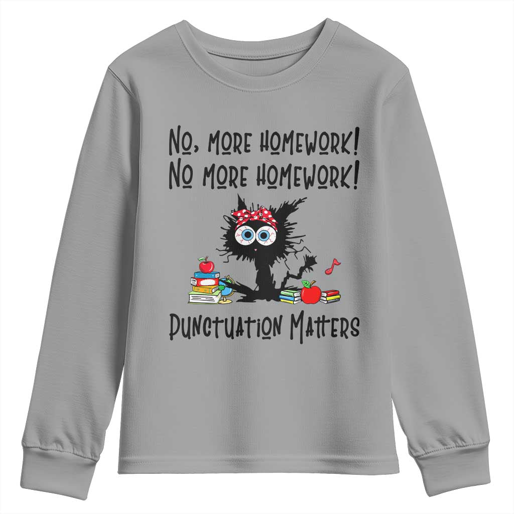 Black Cat English Teacher Gift Youth Sweatshirt No More Homework Punctuation Matters Grammar Humor