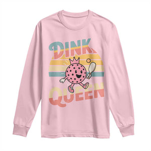 Pickleball Girl Lover Long Sleeve Shirt Dink Queen TS12 Light Pink Print Your Wear