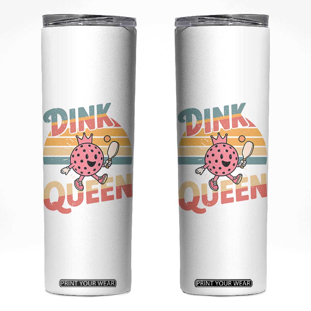 Pickleball Girl Lover Skinny Tumbler Dink Queen TS12 White Print Your Wear