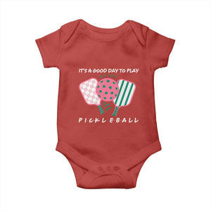 Pickleball Girl Lover Baby Onesie It Is A Good Day To Play Quote TS12 Red Print Your Wear