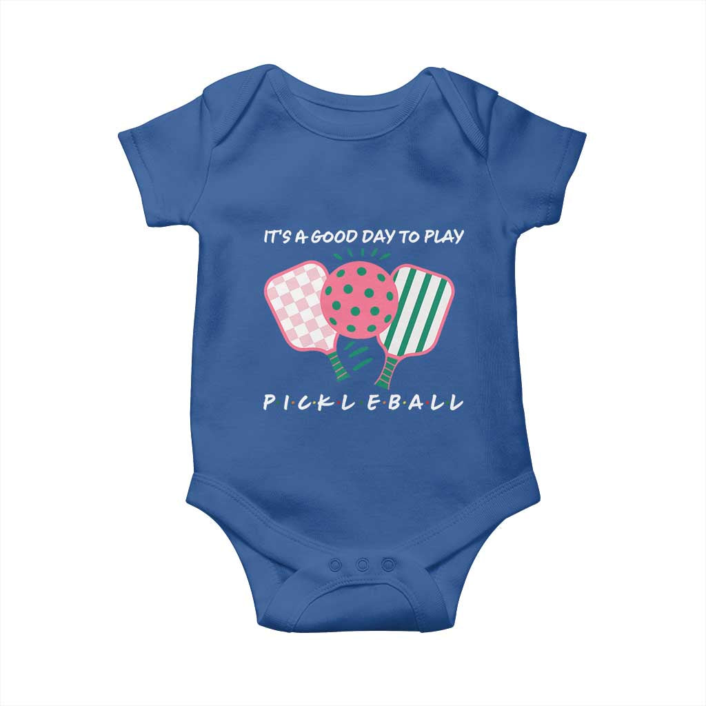 Pickleball Girl Lover Baby Onesie It Is A Good Day To Play Quote TS12 Royal Blue Print Your Wear
