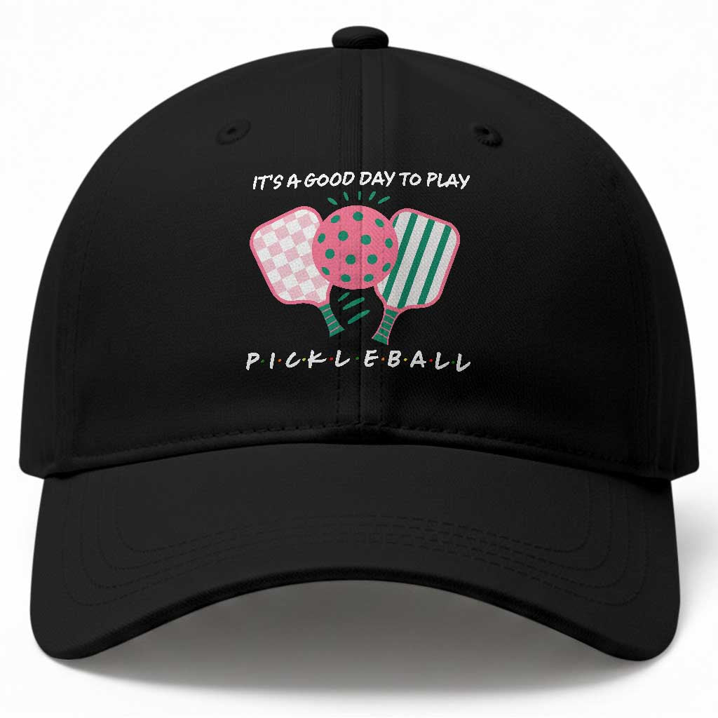 Pickleball Girl Lover Baseball Cap It Is A Good Day To Play Quote TS12 Print Your Wear