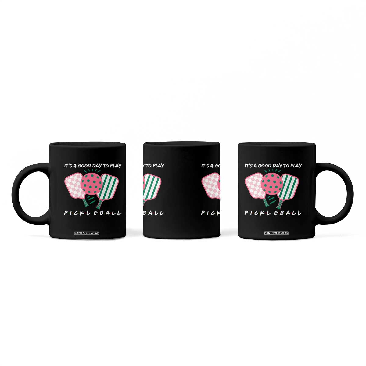 Pickleball Girl Lover Coffee Mug It Is A Good Day To Play Quote TS12 Print Your Wear