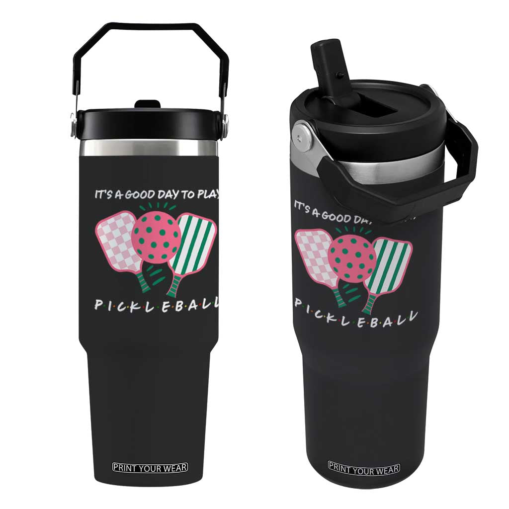 Pickleball Girl Lover Flip Straw Tumbler It Is A Good Day To Play Quote TS12 One Size: 30 oz Black Print Your Wear