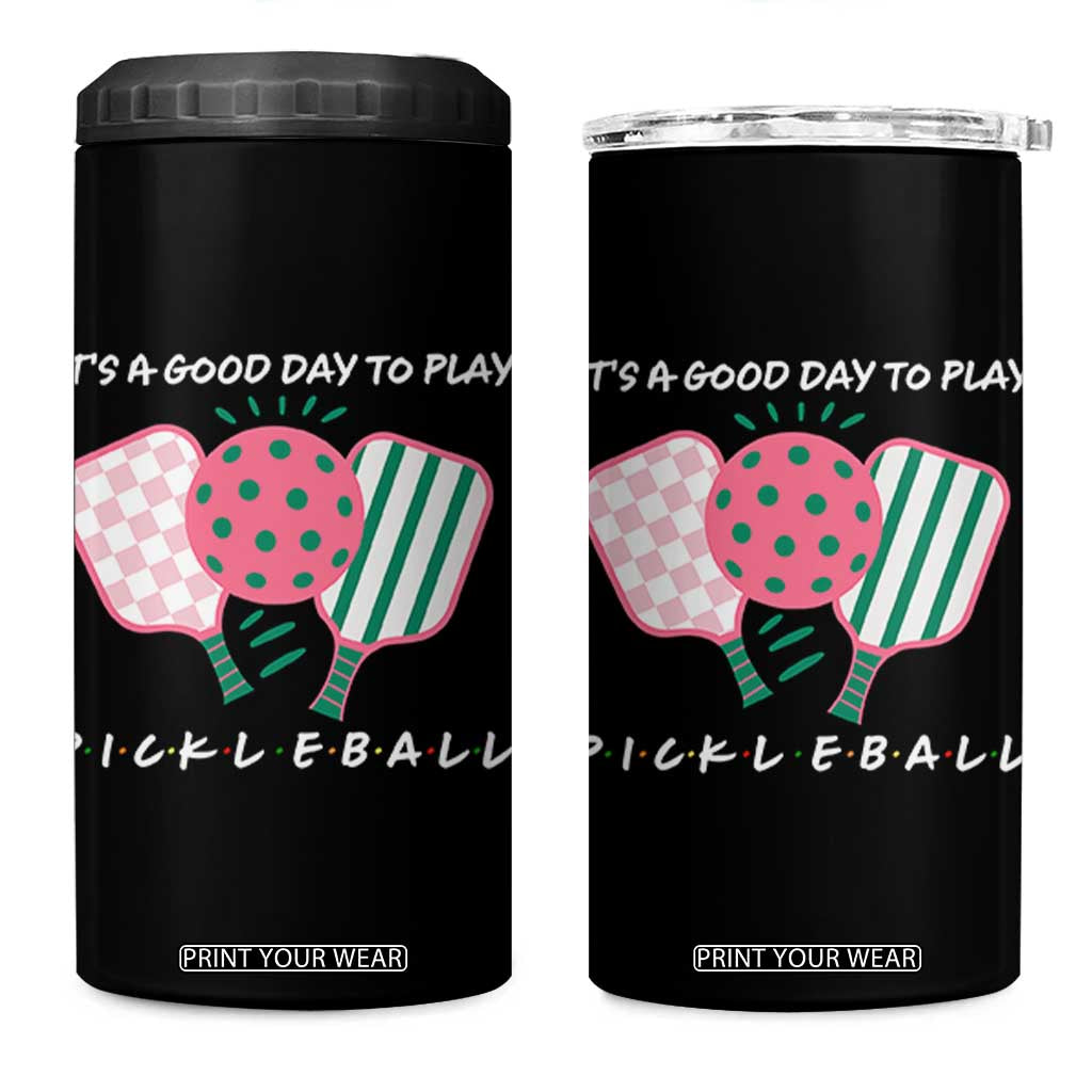 Pickleball Girl Lover 4 in 1 Can Cooler Tumbler It Is A Good Day To Play Quote TS12 One Size: 16 oz Black Print Your Wear