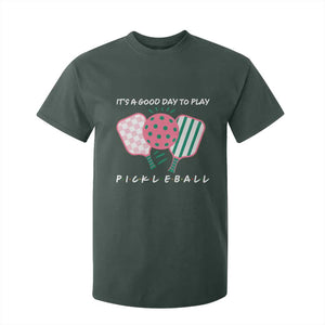 Pickleball Girl Lover T Shirt For Kid It Is A Good Day To Play Quote TS12 Dark Forest Green Print Your Wear