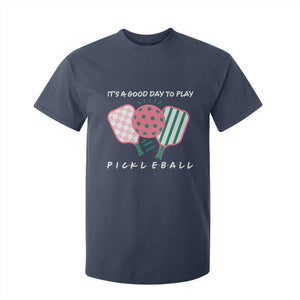 Pickleball Girl Lover T Shirt For Kid It Is A Good Day To Play Quote TS12 Navy Print Your Wear