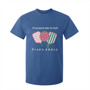 Pickleball Girl Lover T Shirt For Kid It Is A Good Day To Play Quote TS12 Royal Blue Print Your Wear