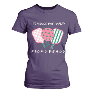 Pickleball Girl Lover T Shirt For Women It Is A Good Day To Play Quote TS12 Purple Print Your Wear