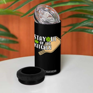 Funny Pickleball 4 in 1 Can Cooler Tumbler Stay Out Of The Kitchen TS12 Print Your Wear