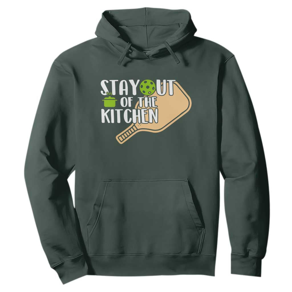 Funny Pickleball Hoodie Stay Out Of The Kitchen TS12 Dark Forest Green Print Your Wear