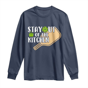 Funny Pickleball Long Sleeve Shirt Stay Out Of The Kitchen TS12 Navy Print Your Wear