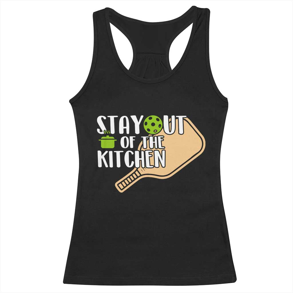 Funny Pickleball Racerback Tank Top Stay Out Of The Kitchen TS12 Black Print Your Wear