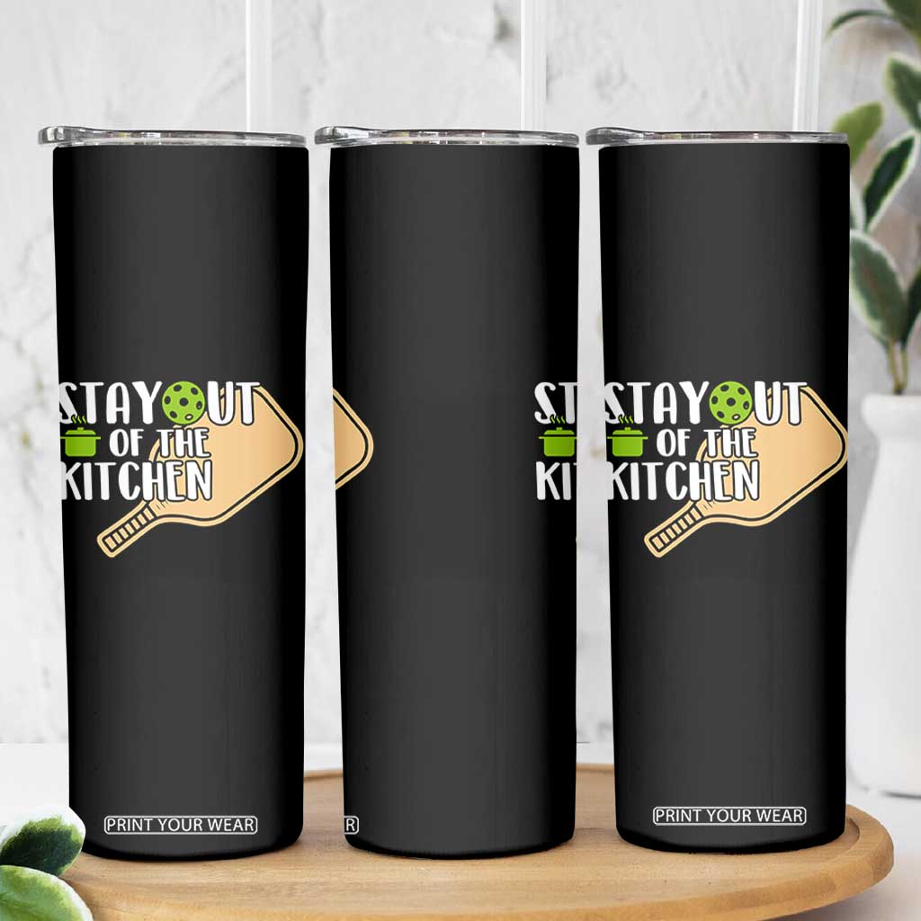 Funny Pickleball Skinny Tumbler Stay Out Of The Kitchen TS12 Print Your Wear