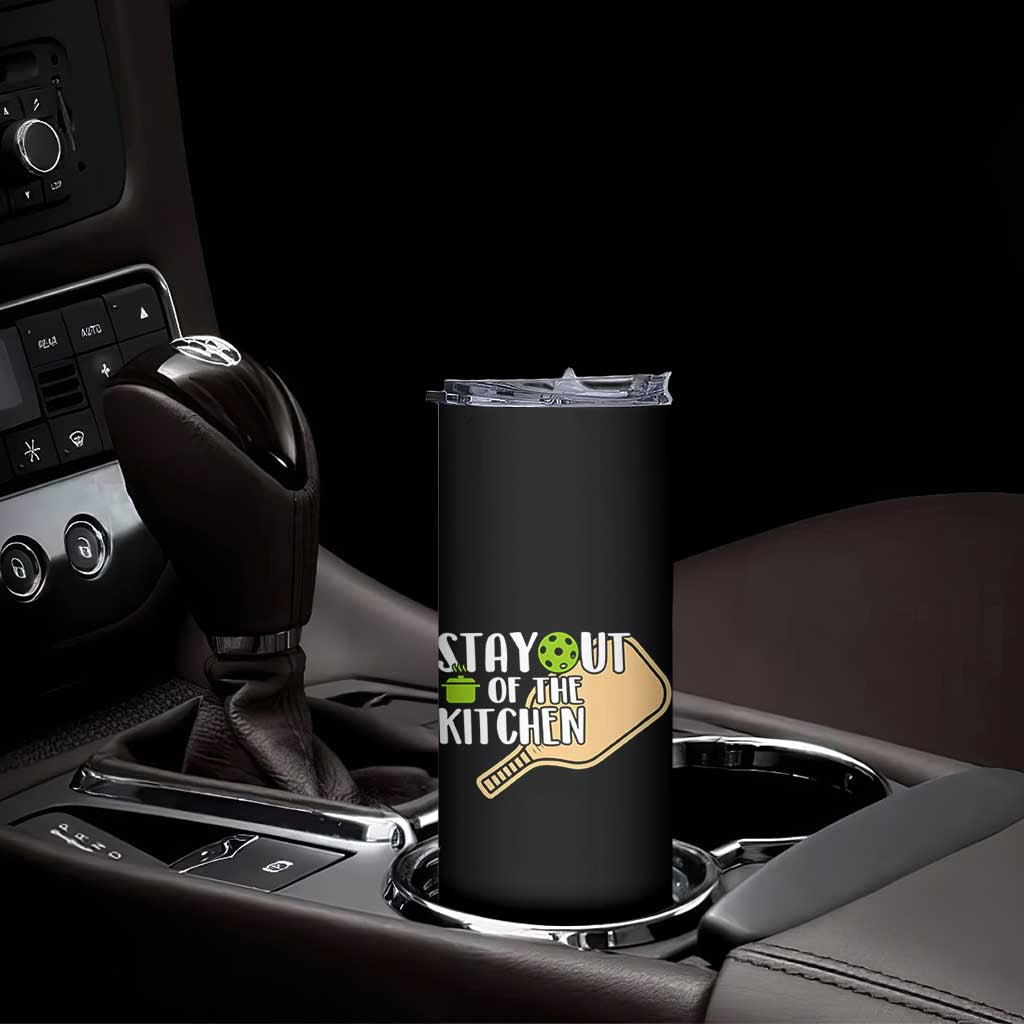 Funny Pickleball Skinny Tumbler Stay Out Of The Kitchen TS12 Print Your Wear