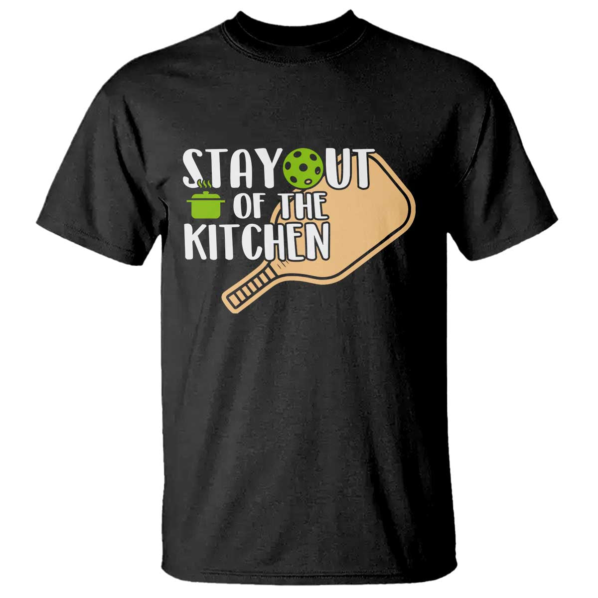 Funny Pickleball T Shirt Stay Out Of The Kitchen TS12 Black Print Your Wear