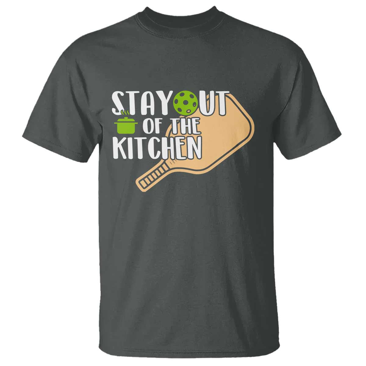 Funny Pickleball T Shirt Stay Out Of The Kitchen TS12 Dark Heather Print Your Wear